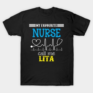 My Favorite Nurse Calls Me lita Funny Mother's Gift T-Shirt